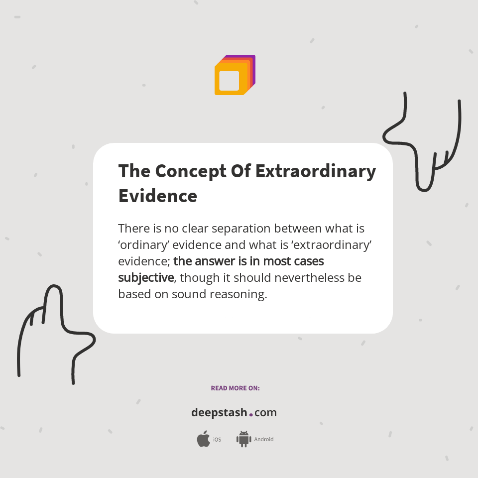 The Concept Of Extraordinary Evidence Deepstash the-concept-of-extraordinary-evidence-deepstash