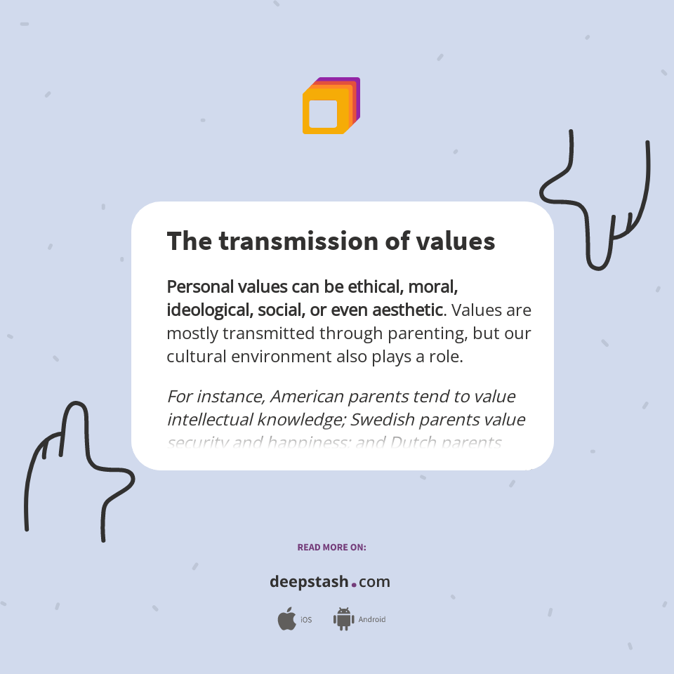 The transmission of values - Deepstash