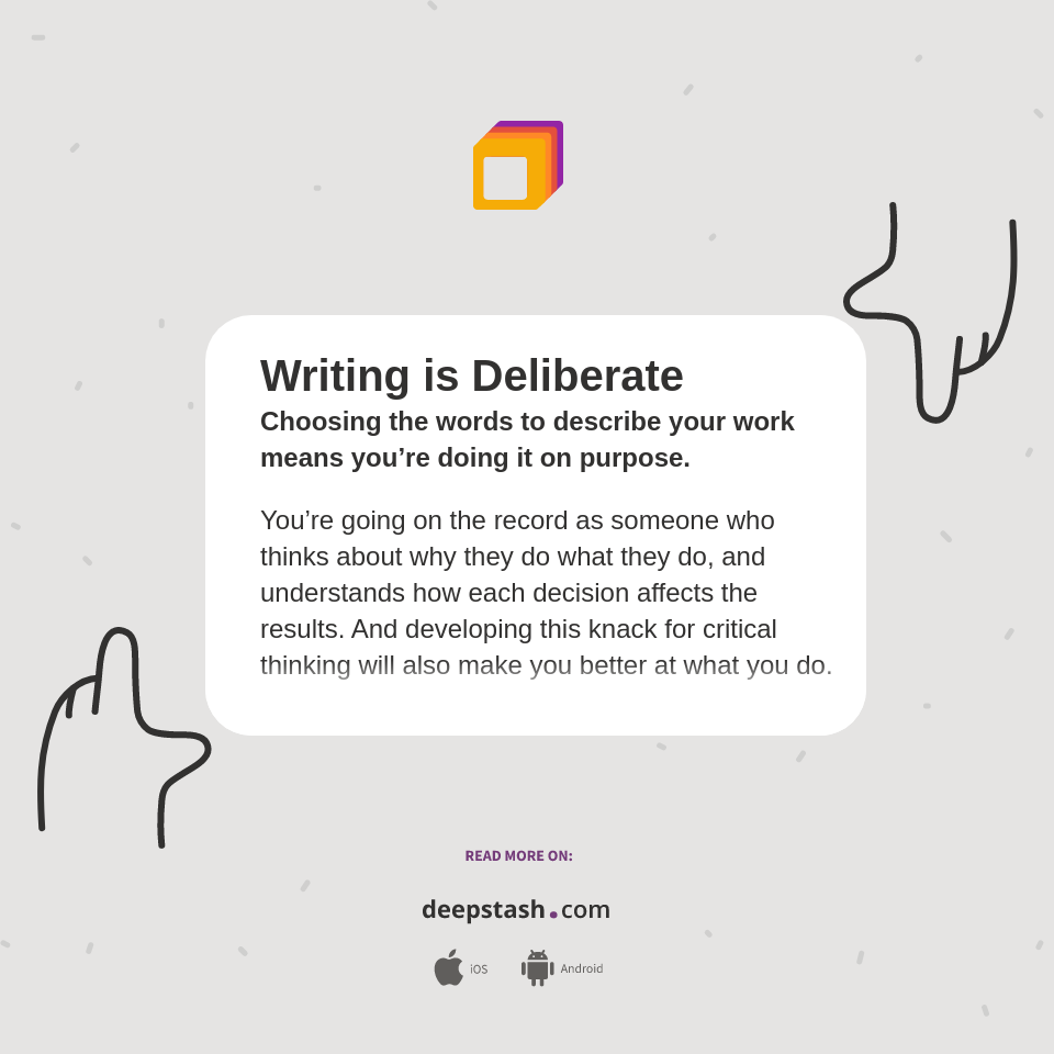 Writing is Deliberate Deepstash