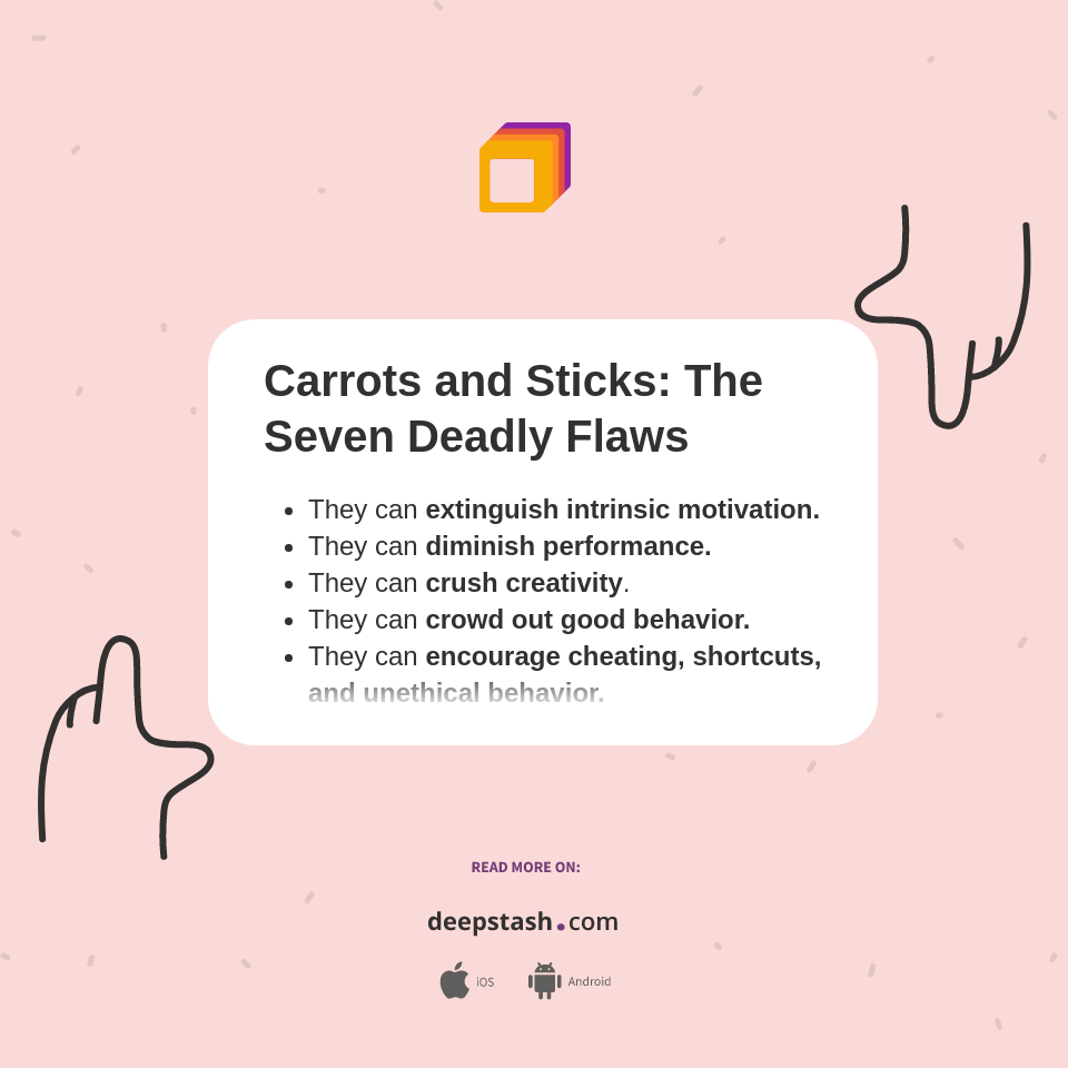 Carrots and Sticks The Seven Deadly Flaws Deepstash
