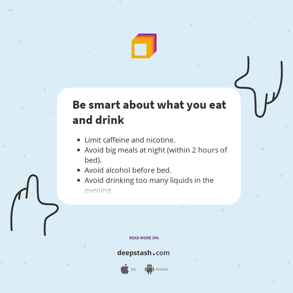 Be smart about what you eat and drink - Deepstash