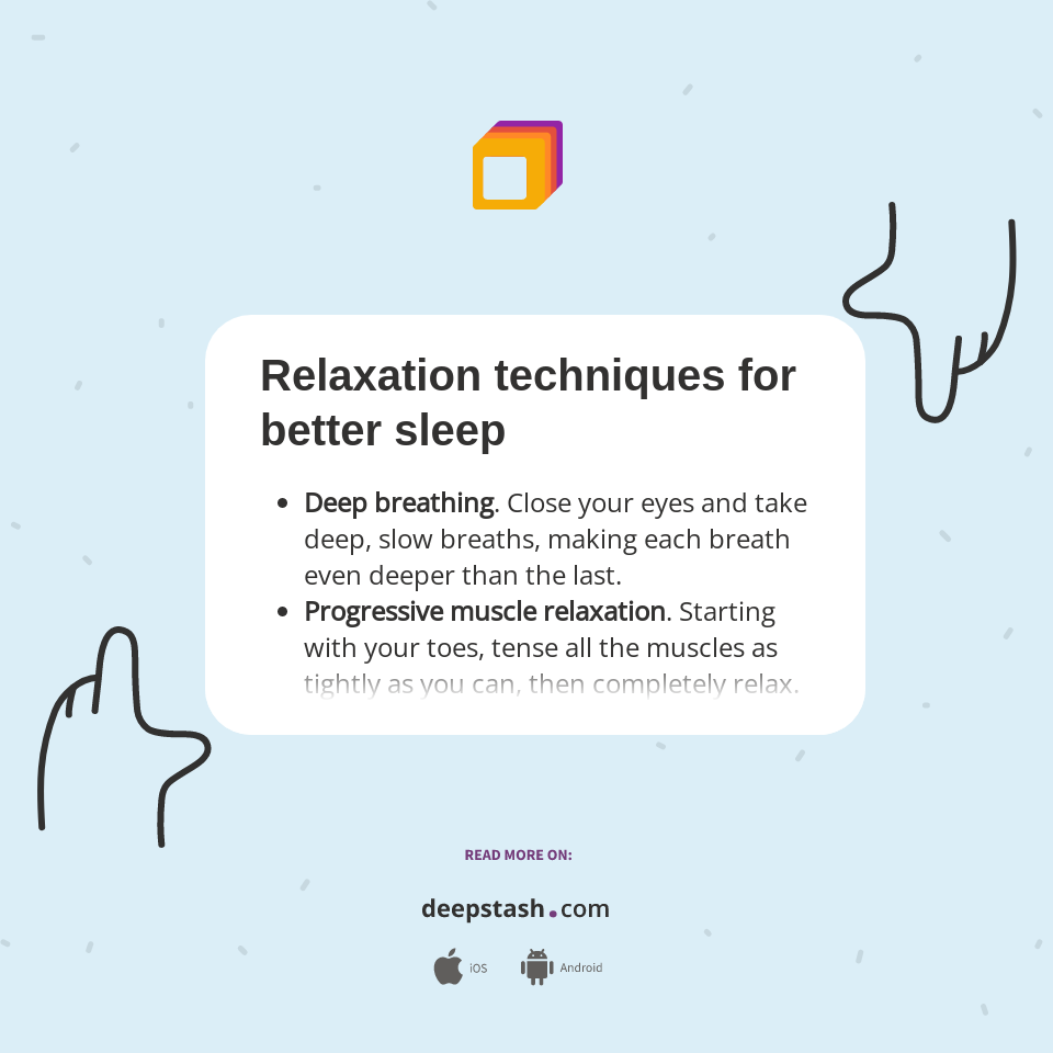 Relaxation techniques for better sleep - Deepstash