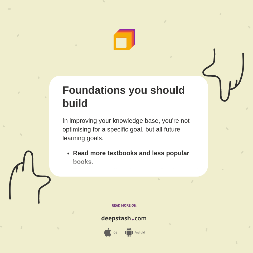 Foundations you should build - Deepstash