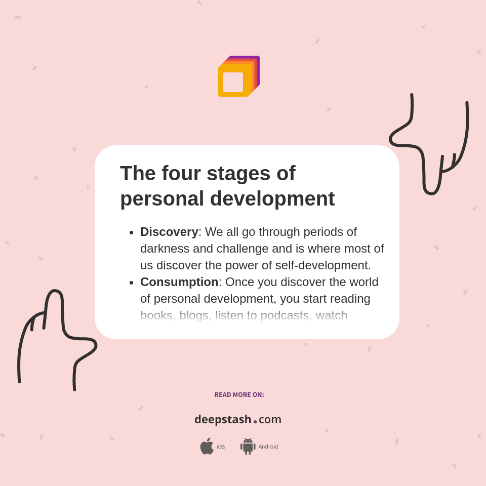 The four stages of personal development - Deepstash