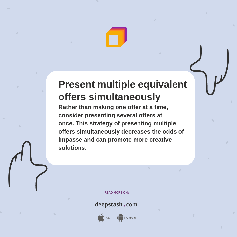 Present multiple equivalent offers simultaneously Deepstash