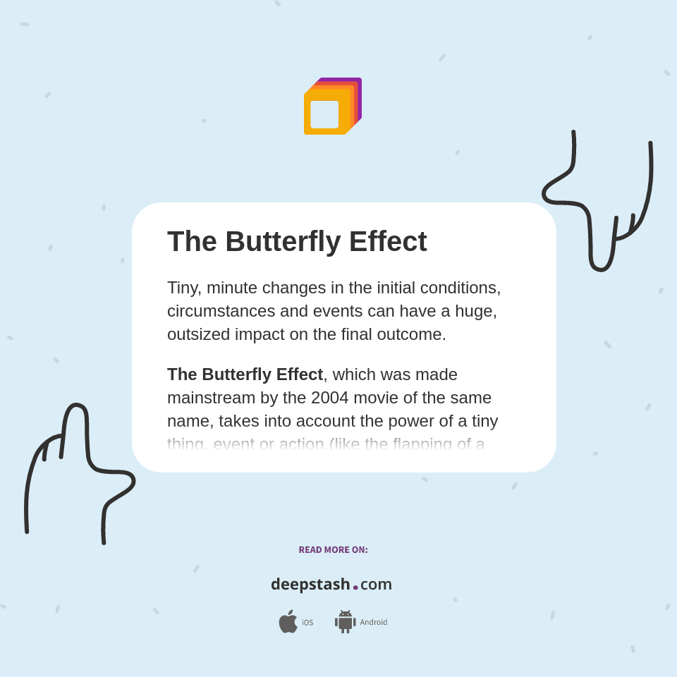 The Butterfly Effect - Deepstash
