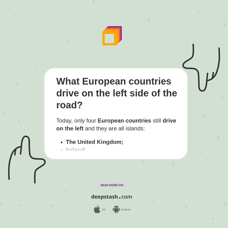 What European countries drive on the left side of the road? Deepstash
