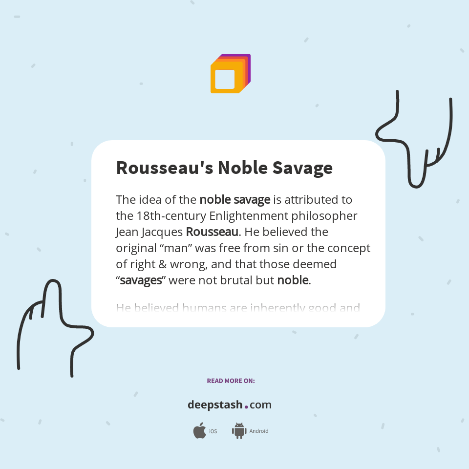 Rousseau's Noble Savage - Deepstash