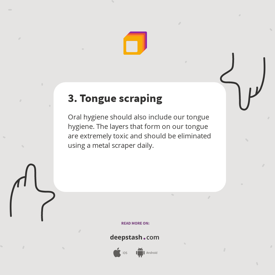 3. Tongue scraping Deepstash