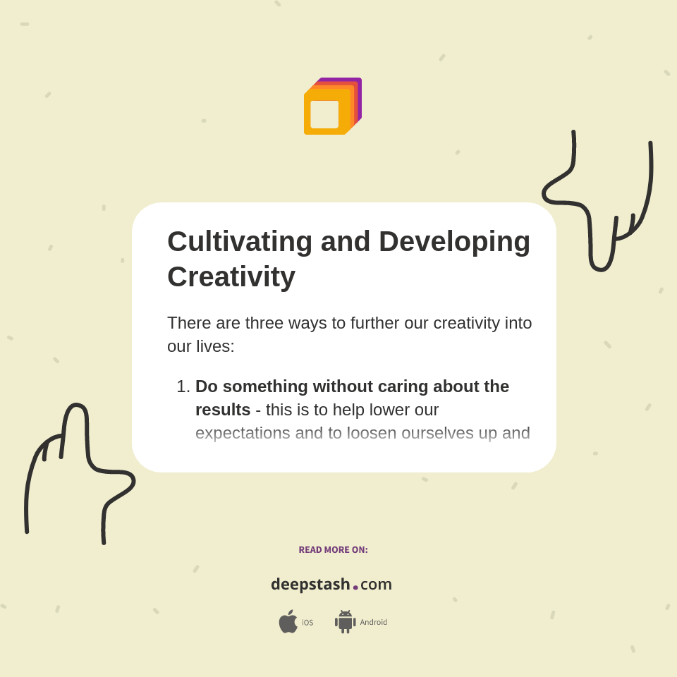 Cultivating And Developing Creativity Deepstash