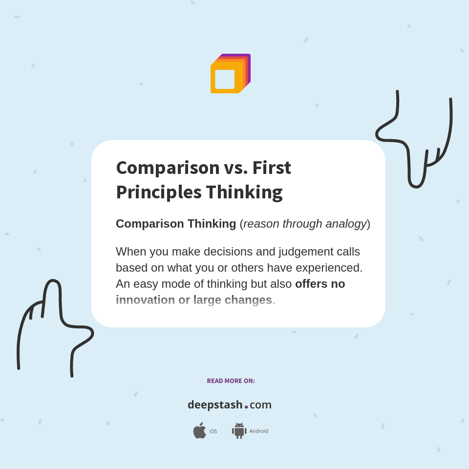 Comparison vs. First Principles Thinking Deepstash