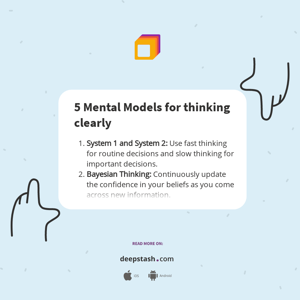 5 Mental Models for thinking clearly - Deepstash