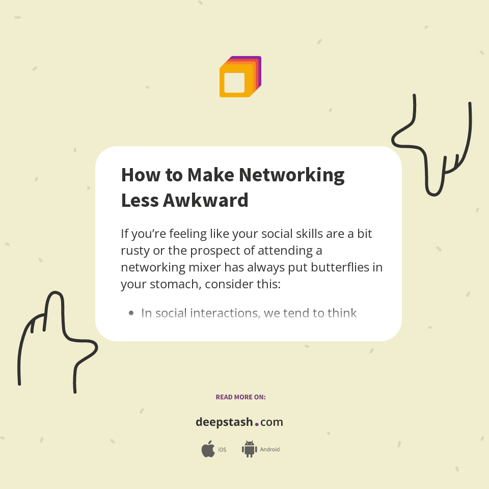 How To Make Networking Less Awkward Deepstash How To Make Networking Less Awkward Deepstash
