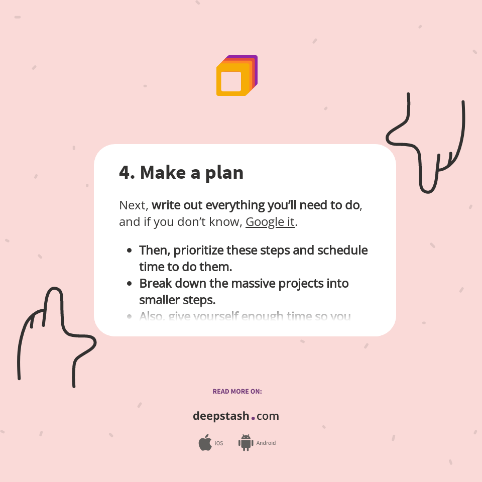 4. Make a plan - Deepstash