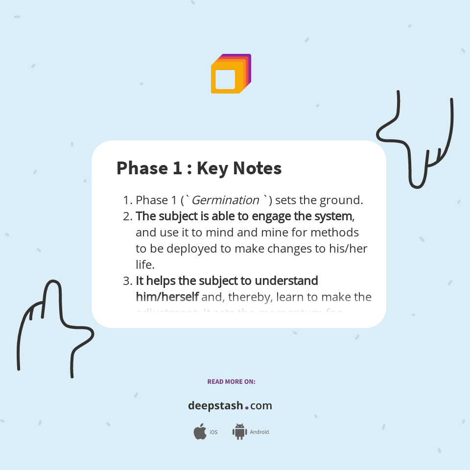 Phase 1 : Key Notes - Deepstash