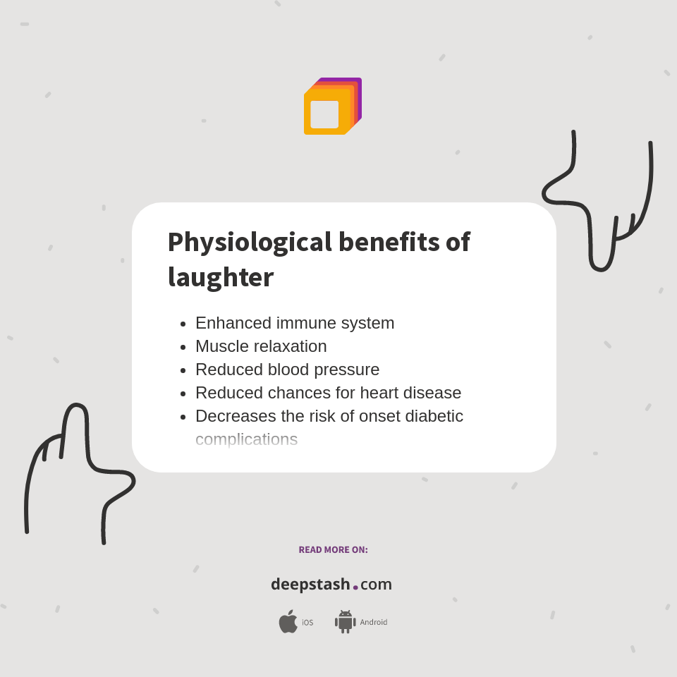 Physiological Benefits Of Laughter Deepstash