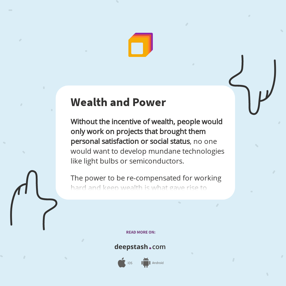 Wealth And Power Deepstash