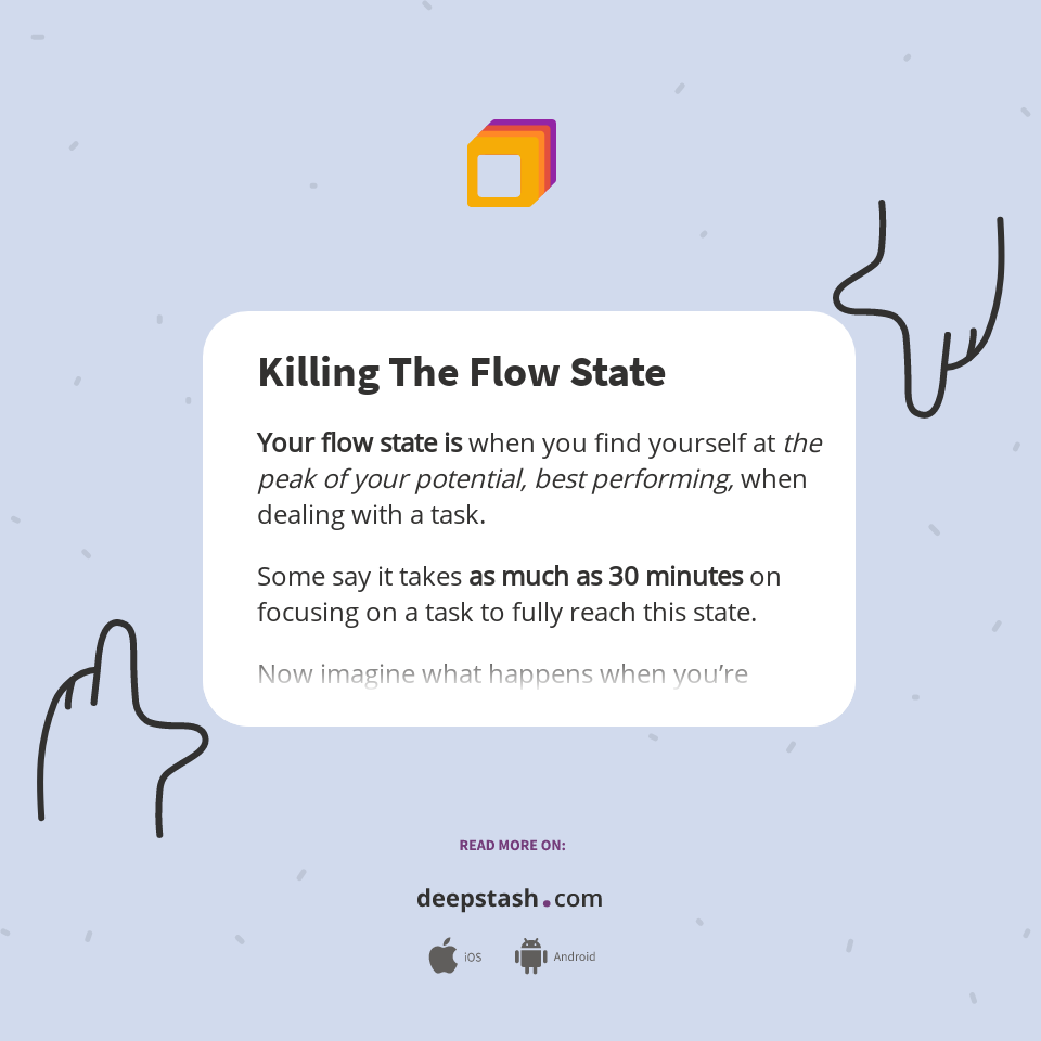 Killing The Flow State - Deepstash