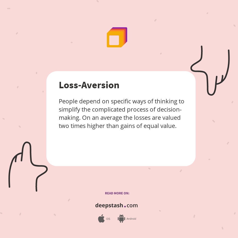 Loss-Aversion - Deepstash