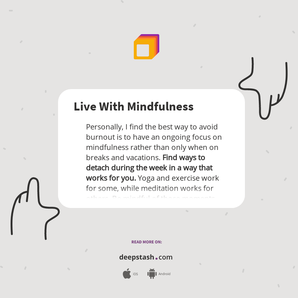 Live With Mindfulness - Deepstash