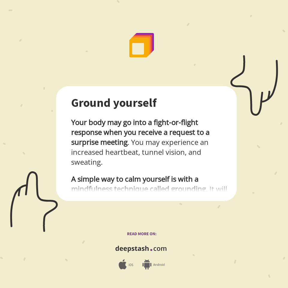 Ground yourself - Deepstash