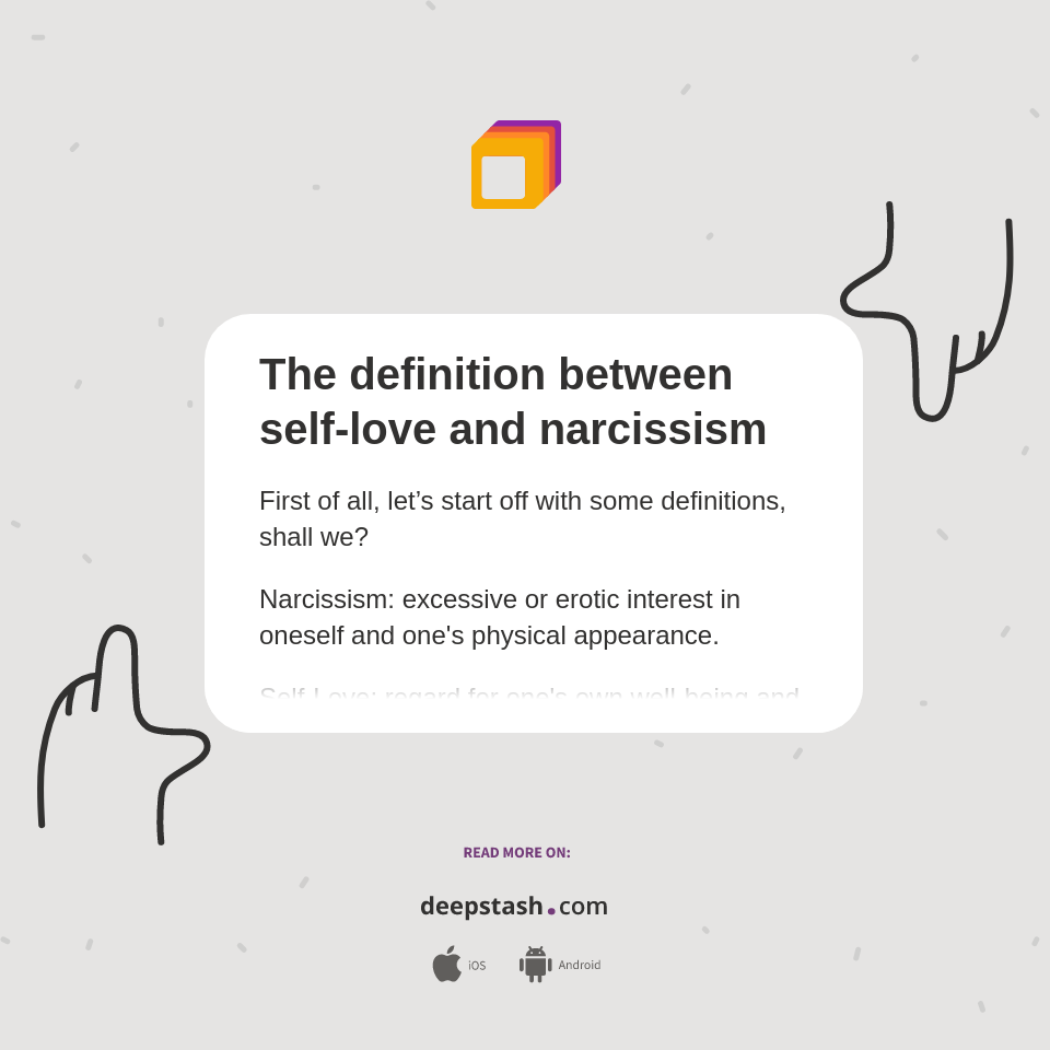 The definition between selflove and narcissism Deepstash