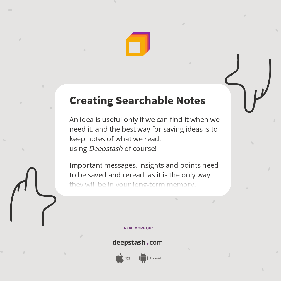 Creating Searchable Notes - Deepstash