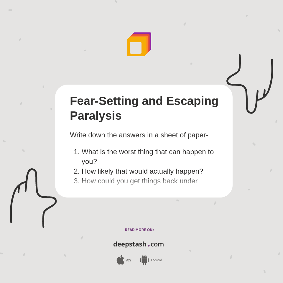 FearSetting and Escaping Paralysis Deepstash