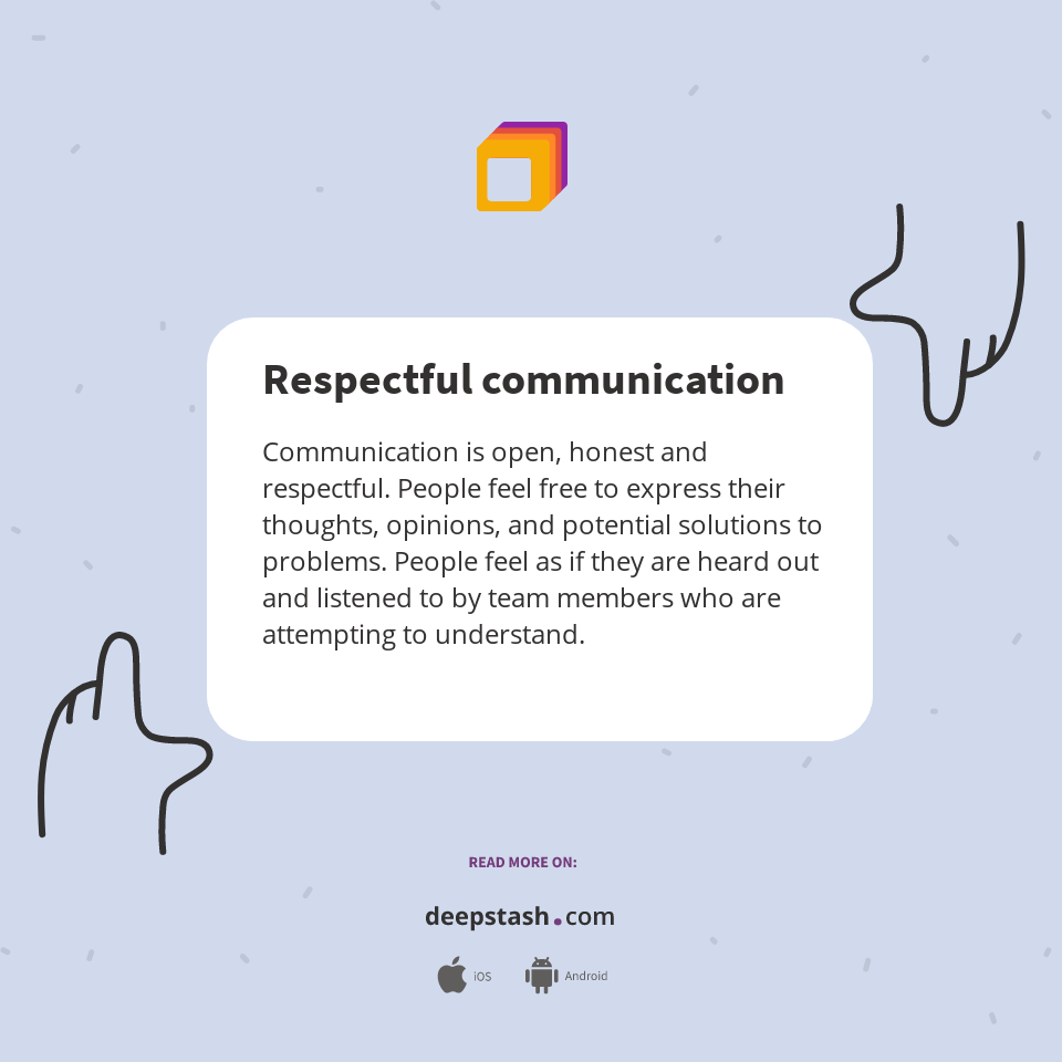 Respectful communication Deepstash