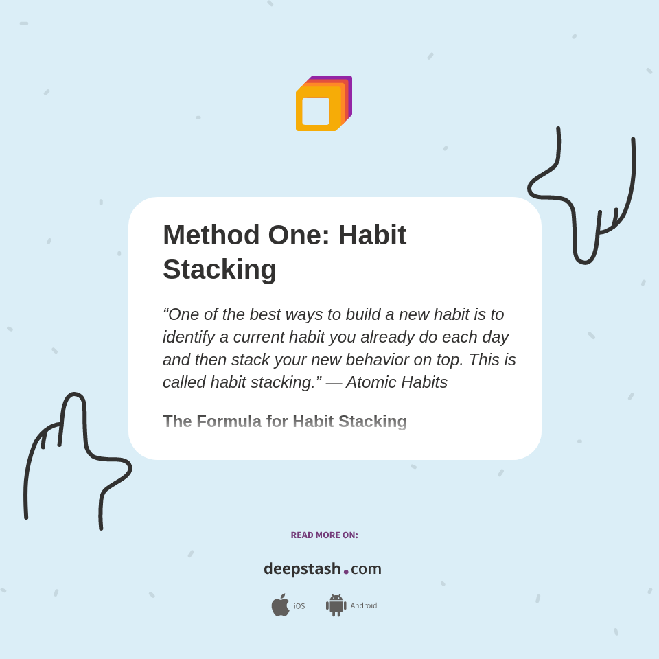 Method One Habit Stacking Deepstash