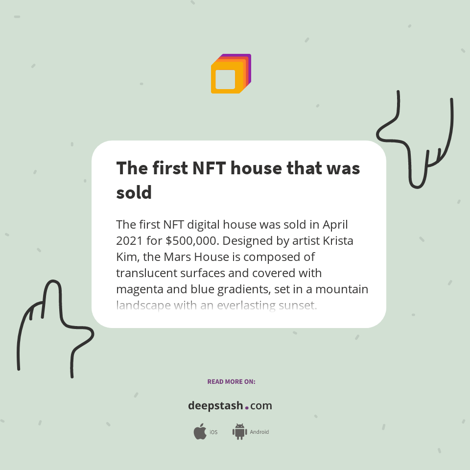 The first NFT house that was sold Deepstash