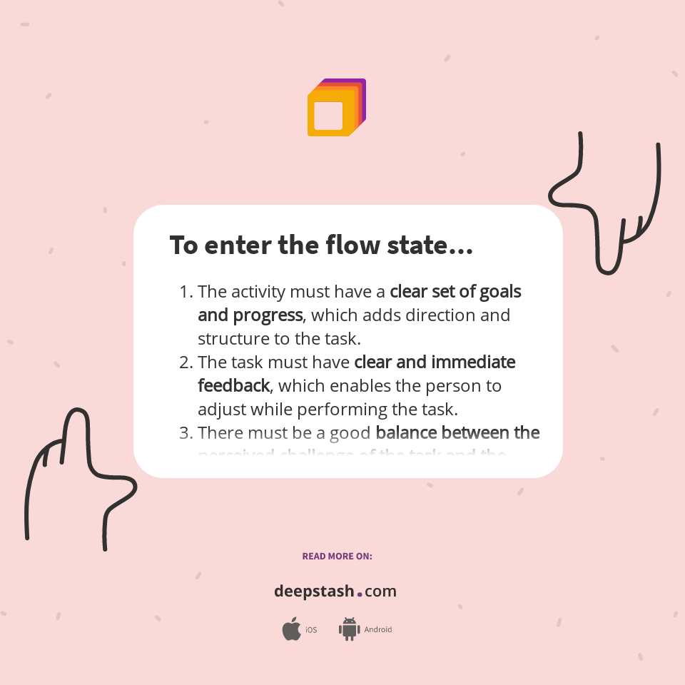 To Enter The Flow State Deepstash To Enter The Flow State Deepstash
