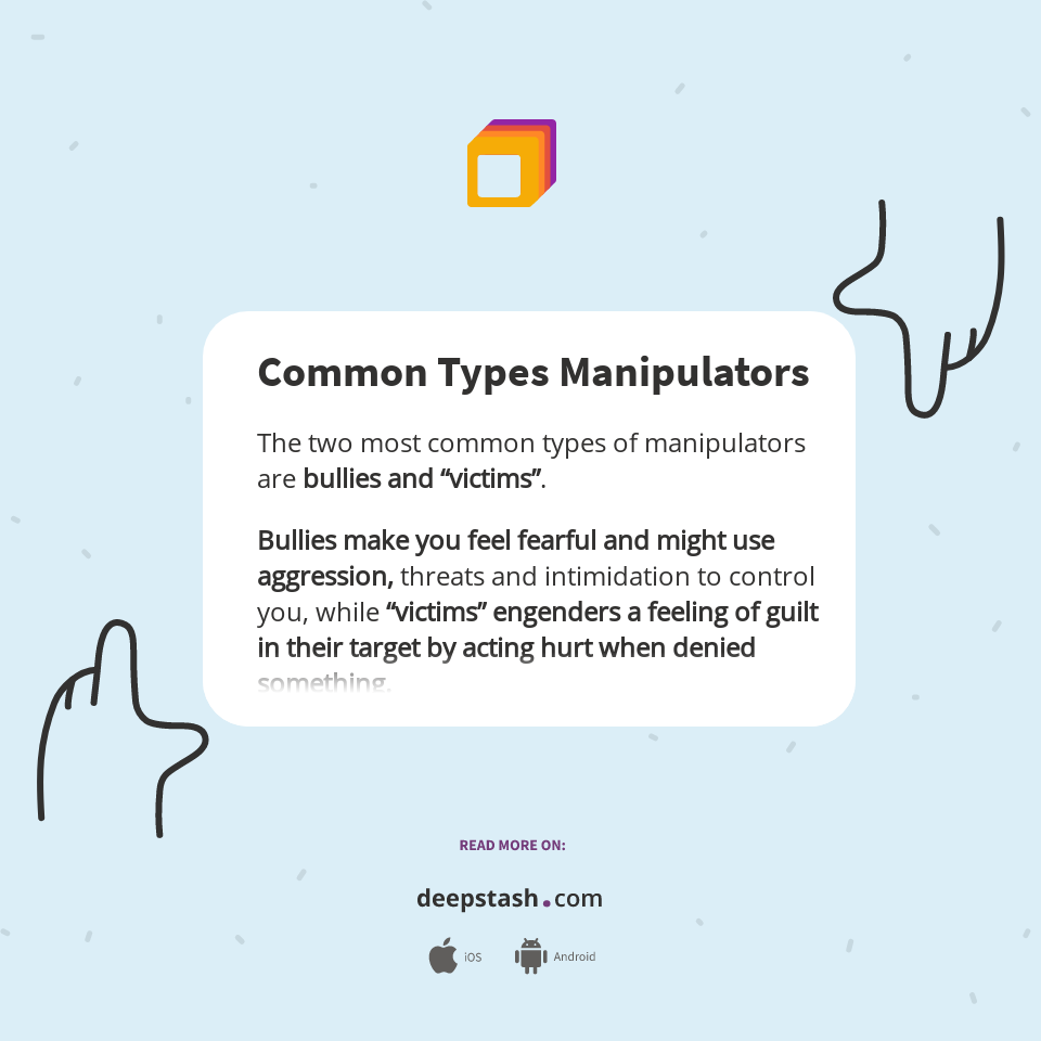 Common Types Manipulators Deepstash
