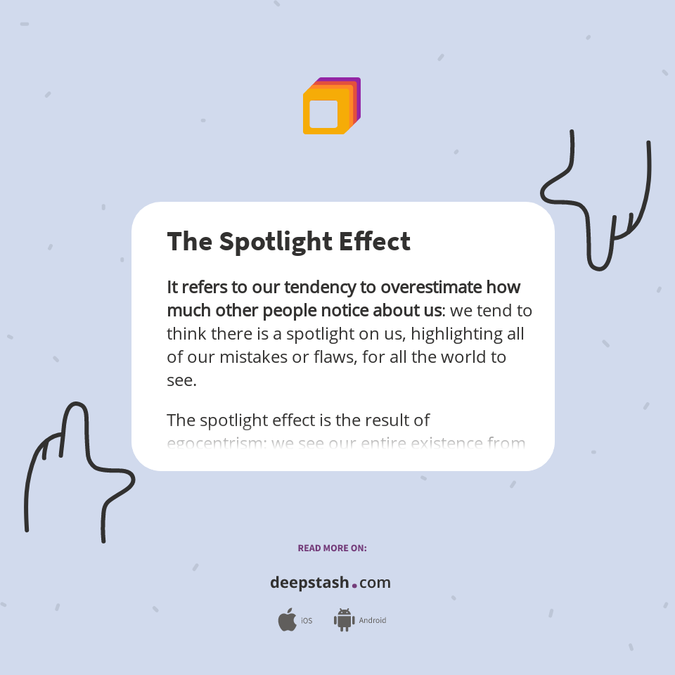The Spotlight Effect Deepstash
