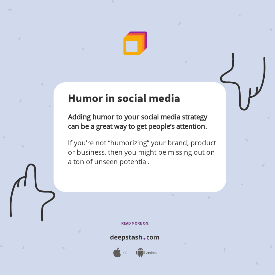 Humor Social Posts Humor in social media - Deepstash