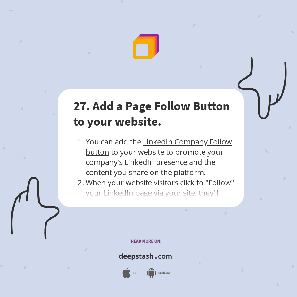 27. Add a Page Follow Button to your website. - Deepstash