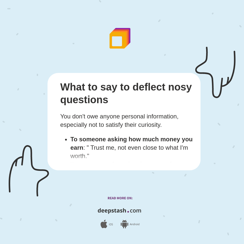 What to say to deflect nosy questions Deepstash
