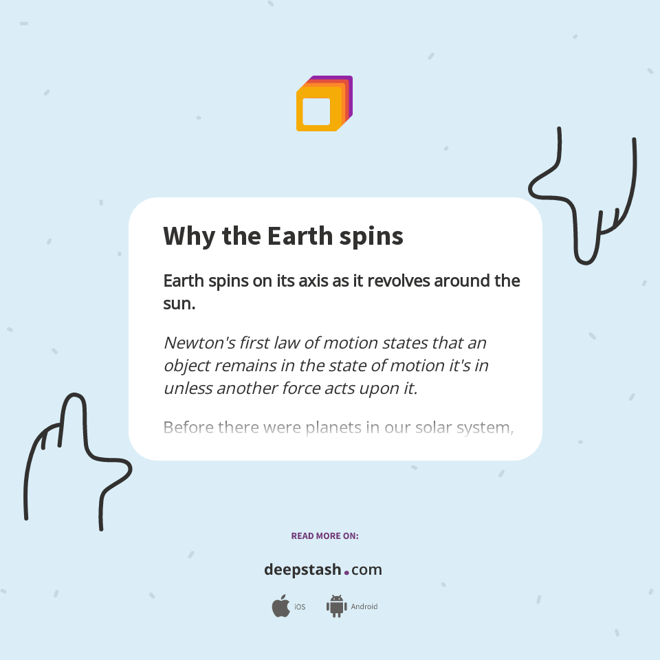 Why the Earth spins Deepstash