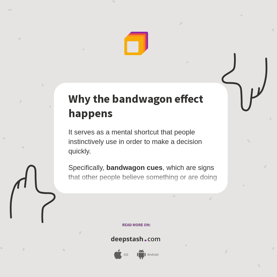 Why the bandwagon effect happens Deepstash