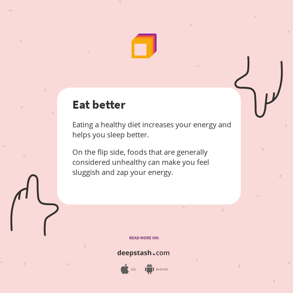 Eat Better Deepstash