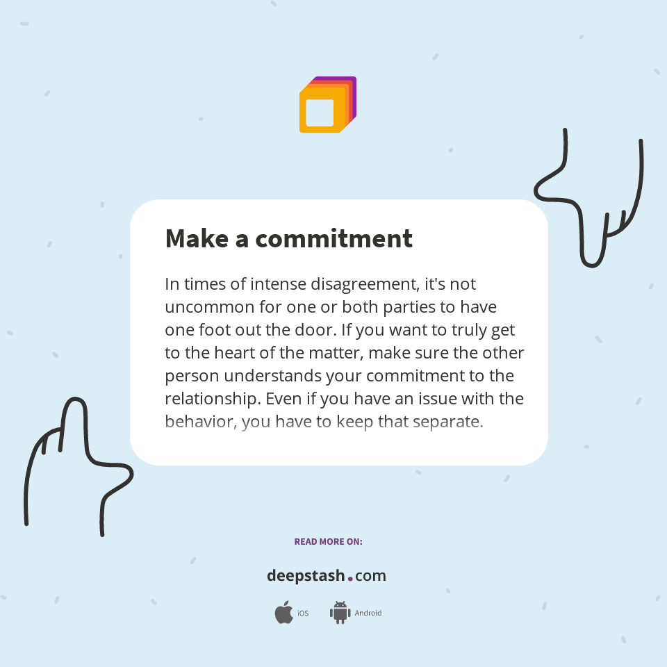 Make a commitment - Deepstash